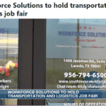 WorkForce Solutions to hold transportation and logistics job fair.