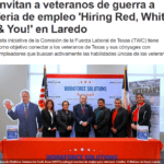 Invitan a veteranos de guerra a feria de empleo 'Hiring Red, White & You!' en Laredo